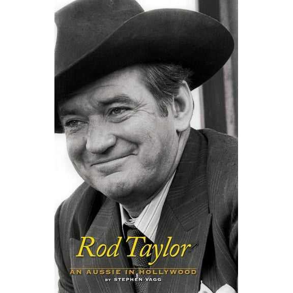 Rod Taylor: An Aussie in Hollywood, (Hardcover)
