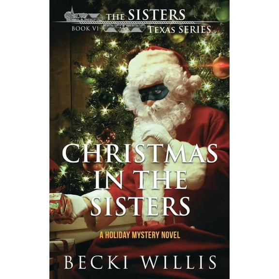 Christmas in The Sisters: A Holiday Mystery Novel, (Paperback)