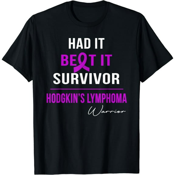 HODGKIN'S LYMPHOMA WARRIOR- HAD IT,BEAT IT,SURVIVOR T-Shirt
