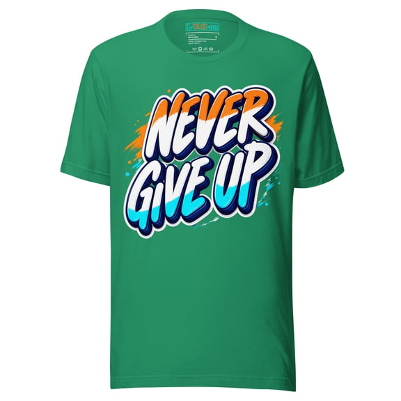Never Give Up T-Shirt