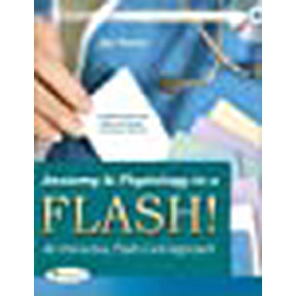 Anatomy and Physiology in a Flash! Book and Flash Cards: An Interactive, Flash-Card Approach
