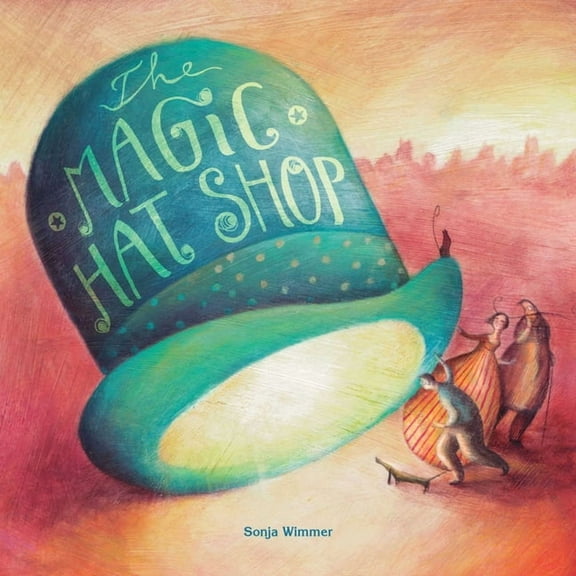 The Magic Hat Shop, (Hardcover)