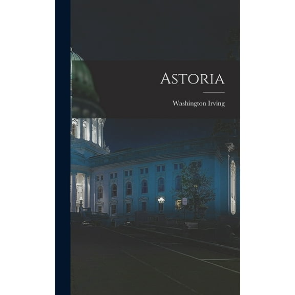Astoria [microform] (Hardcover)