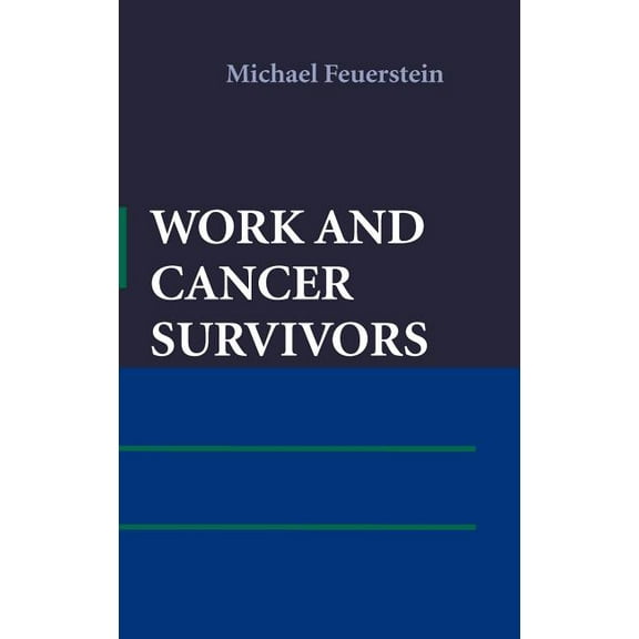 Work and Cancer Survivors, (Hardcover)