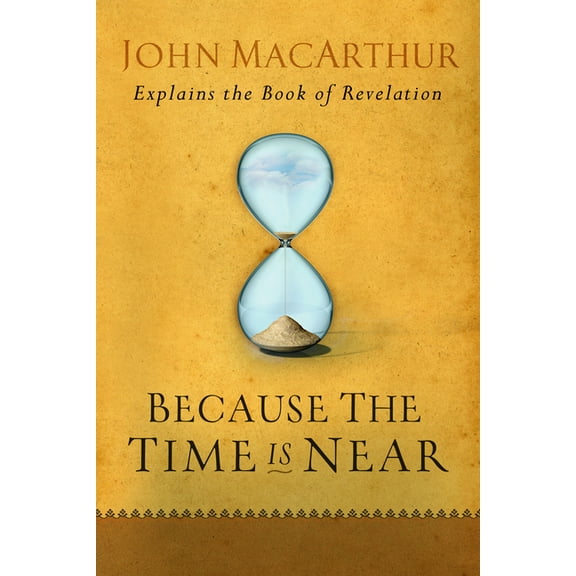 Because the Time Is Near