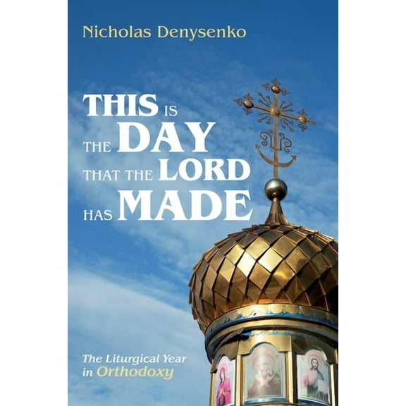 This Is the Day That the Lord Has Made (Paperback)