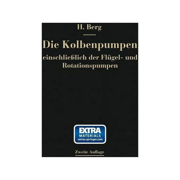 Die Kolbenpumpen EinschlieÃlich Der FlÃ¼gel- Und Rotationspumpen, (Paperback)