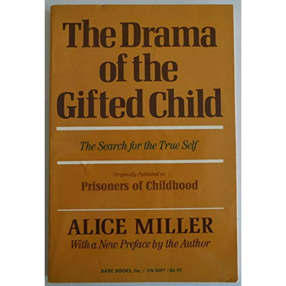 Pre-Owned The Drama of the Gifted Child: The Search for the True Self (Paperback) 046501691X