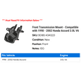 thumbnail image 2 of Front Transmission Mount - Compatible with 1998 - 2002 Honda Accord 3.0L V6 1999 2000 2001, 2 of 2