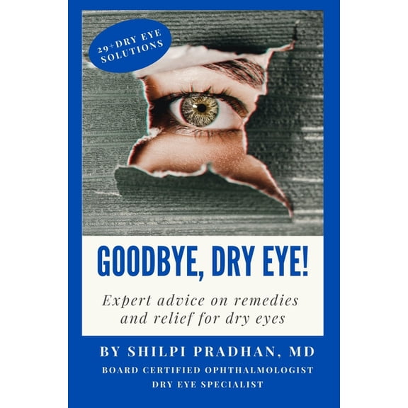 Goodbye, Dry Eye!, (Paperback)