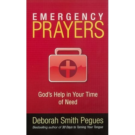 Emergency Prayers: God s Help in Your Time of Need (Paperback)