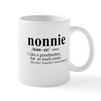 CafePress - Nonnie Like A Grandmother But Cooler Mugs - 11 oz Ceramic Mug - Novelty Coffee Tea Cup