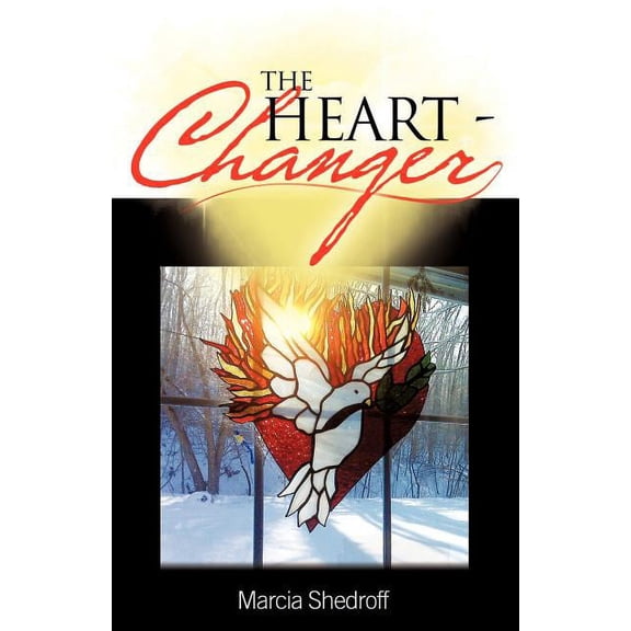 The Heart-Changer