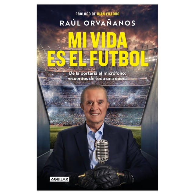 Mi Vida Es el Futbol Aguilar Libro de bolsillo 1ra edicion