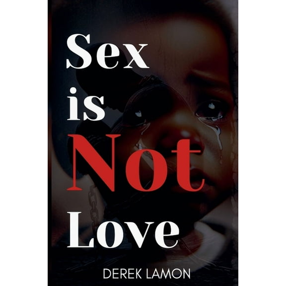 Sex is not Love, (Paperback)