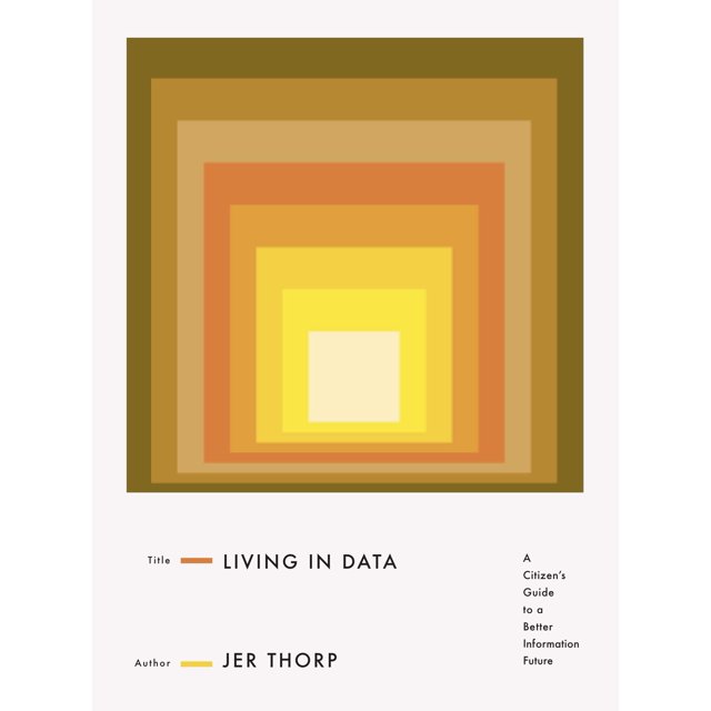 Living in Data: Guía ciudadana para un futuro mejor de la información