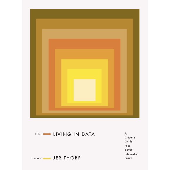 Living in Data: Guía ciudadana para un futuro mejor de la información