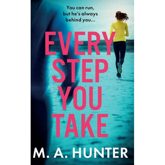 Every Step You Take, (Hardcover)