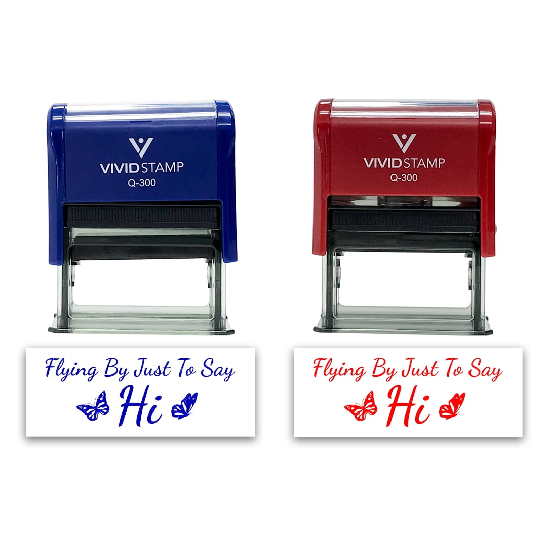 All Quality Flying By Just To Say Hi Self-Inking Rubber Stamp | Family & Friends | Novelty Homely Stamps (Red Ink) - Q-300
