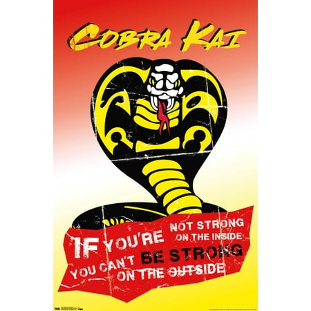 Cobra Kai - Be Strong Wall Poster, 22.375" x 34"