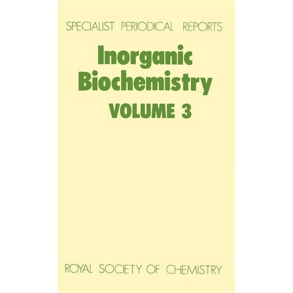 Specialist Periodical Reports - Inorgani Inorganic Biochemistry: Volume 3, Book 3, (Hardcover)