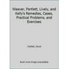 Pre-Owned Weaver, Partlett, Lively, and Kelly's Remedies, Cases, Practical Problems, and Exercises (Hardcover) 0314258787 9780314258786