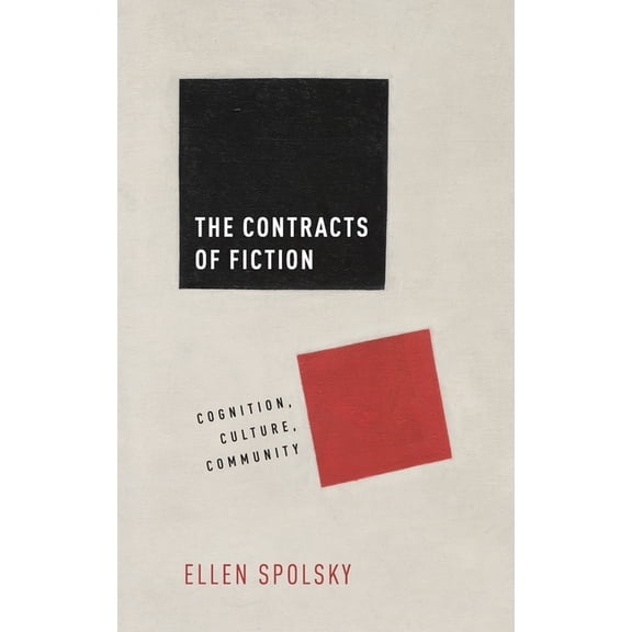 Contracts of Fiction: Cognition, Culture, Community, (Hardcover)