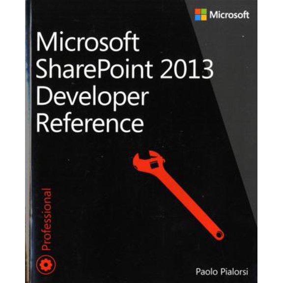 Pre-Owned Microsoft SharePoint 2013 Developer Reference (Paperback) 0735670714 9780735670716