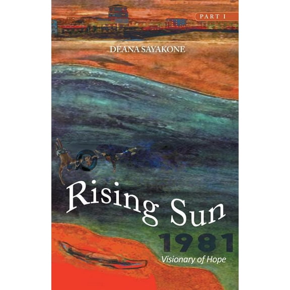 Rising Sun: Visionary of Hope (Paperback)
