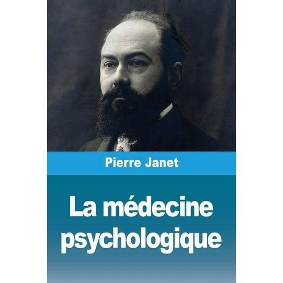 La mÃ©decine psychologique, (Paperback)