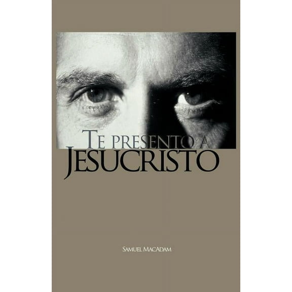 Te Presento a Jesucristo