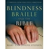 Blindness, Braille and the Bible: A Christian Home Education Curriculum
