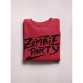 thumbnail image 3 of Zombie Party Quote Design. Sweatshirt Men -Image by Shutterstock, Male Small, 3 of 4