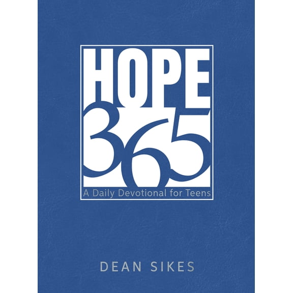 Hope 365: A Daily Devotional for Teens, (Hardcover)