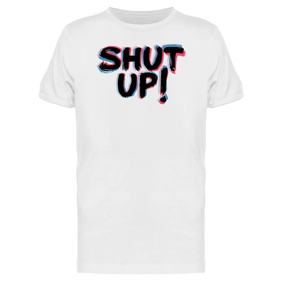 Shut Up Stereoscopic Tee Men's - Men T-Shirt, Small