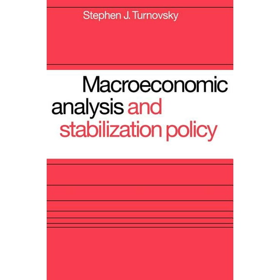 Macroeconomic Analysis and Stabilization Policy, (Paperback)