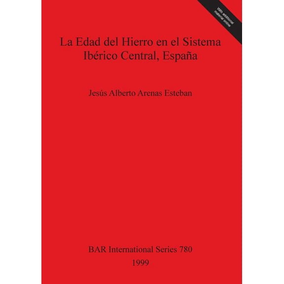 BAR International: La Edad del Hierro en el Sistema Ibérico Central, España (Paperback)