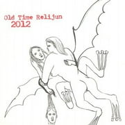 Old Time Relijun - 2012 - Rock - CD
