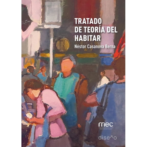 Tratado de teorÃa del habitar, (Paperback)