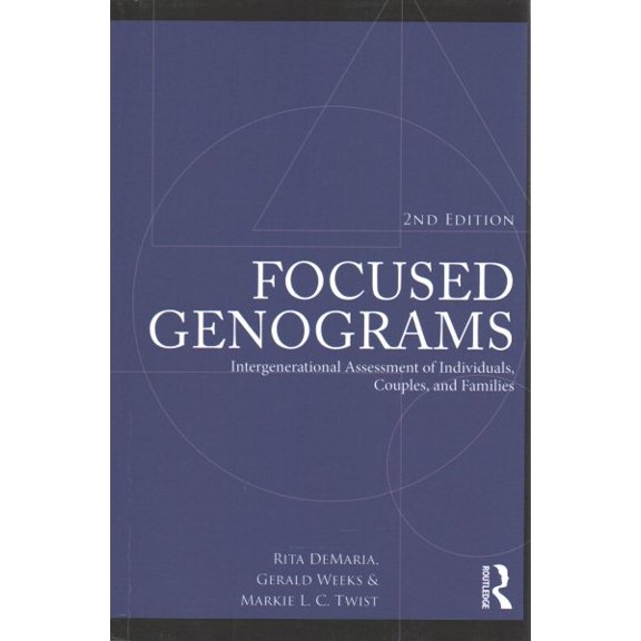 Pre-Owned Focused Genograms: Intergenerational Assessment of Individuals, Couples, and Families, (Paperback)