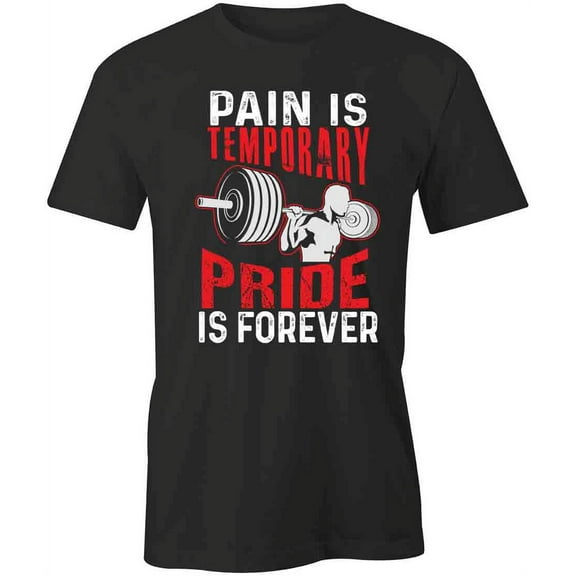 Pride Is Forever T-Shirt | Motivational Workout Black Tee Gift
