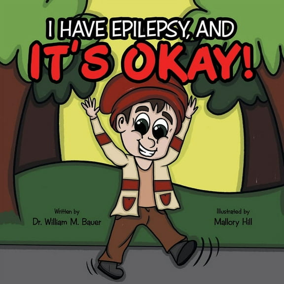 It's Okay!: I Have Epilepsy, And, (Paperback)