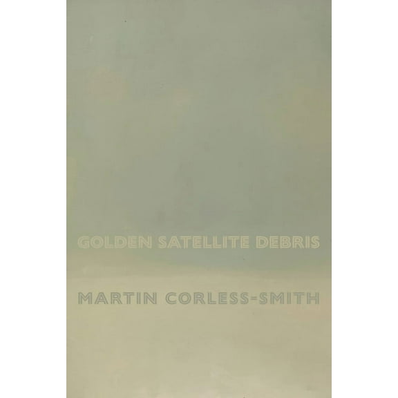 Golden Satellite Debris, (Paperback)