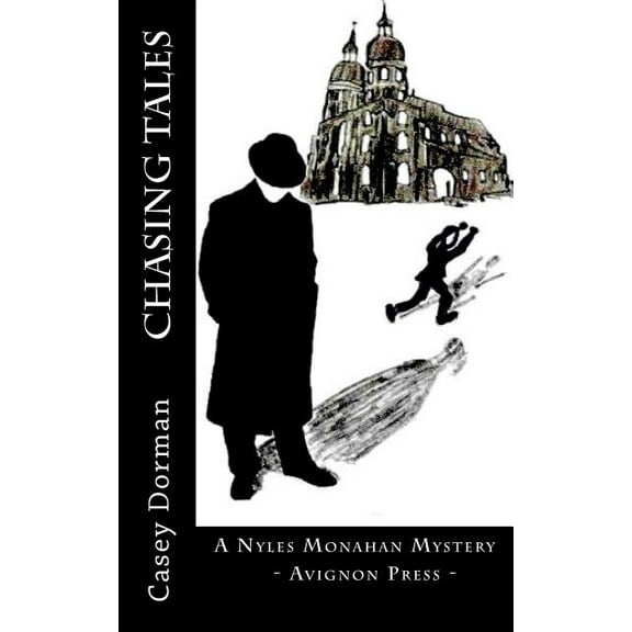 Chasing Tales : A Nyles Monahan Mystery