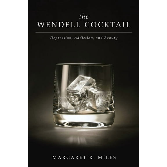 The Wendell Cocktail (Hardcover)