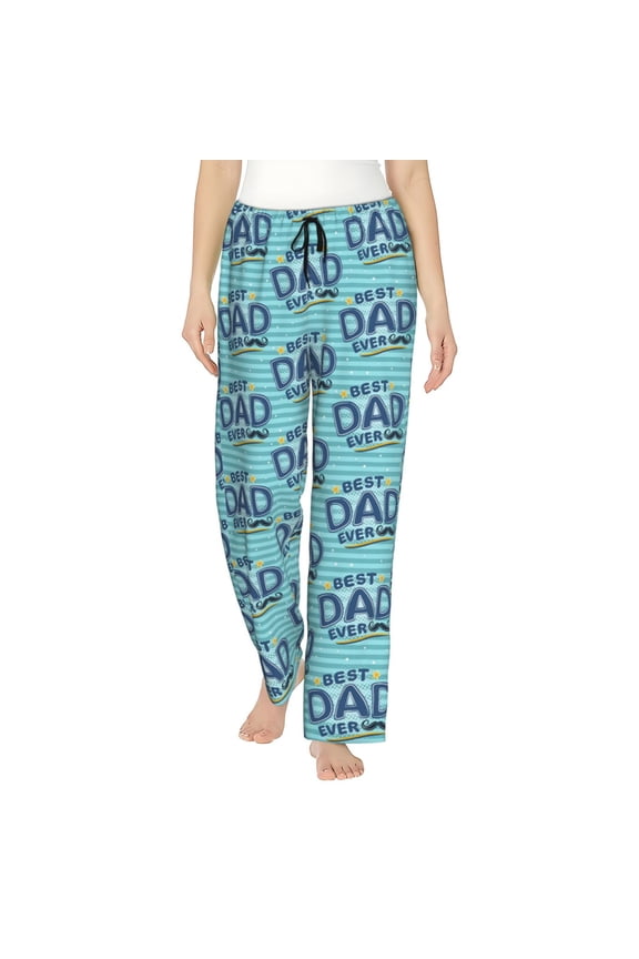 Best Dad Ever Women's Straight Lounge Pajama Pants: The Epitome of Relaxed Sleepwear