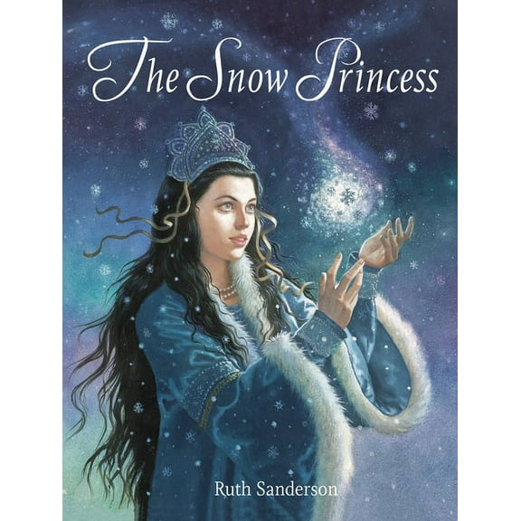 The Ruth Sanderson Collection: The Snow Princess (Paperback)