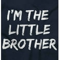 thumbnail image 2 of I'm the Little Brother Siblings Youth T Shirt Tee Boys Infant Toddler Brisco Brands 3T, 2 of 5