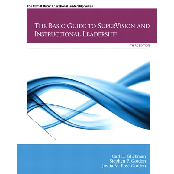 The Basic Guide to SuperVision and Instructional Leadership, (Paperback)
