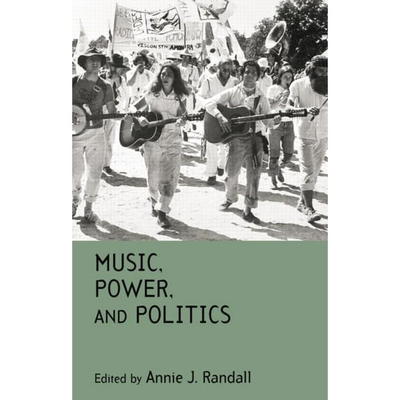 Music, Power, and Politics, (Paperback)